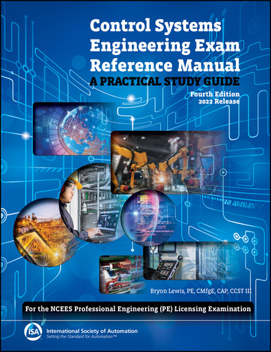 Control Systems Engineering Exam Reference Manual: A Practical Study Guide (For the NCEES Professional Engineering (PE) Licensing Examination) (International Society of Automation) book cover by Bryon D. Lewis