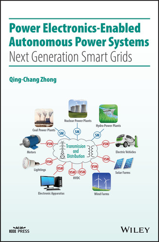Power Electronics-Enabled Autonomous Power Systems: Next Generation Smart Grids (IEEE Press) book cover by Qing-Chang Zhong
