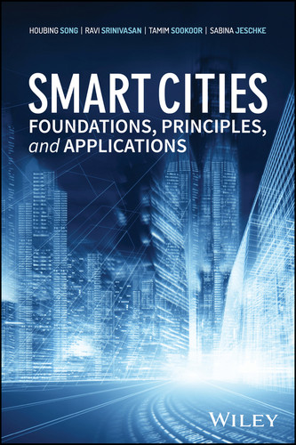 Smart Cities: Foundations, Principles, and Applications book cover by Houbing Herbert Song, Ravi Srinivasan, Tamim Sookoor, Sabina Jeschke