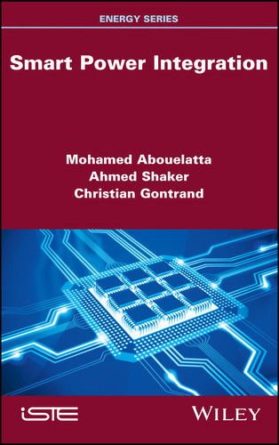 Smart Power Integration book cover by Mohamed Abouelatta, Ahmed Shaker, Christian Gontrand