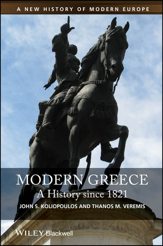 Modern Greece: A History since 1821 (A New History of Modern Europe) book cover by John S. Koliopoulos, Thanos M. Veremis