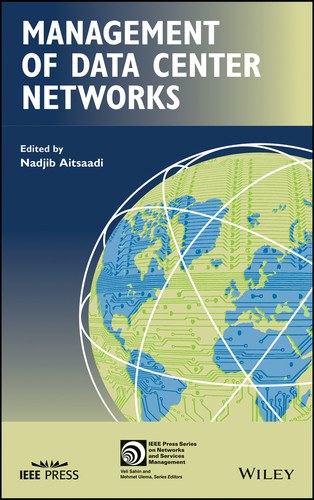 Management of Data Center Networks (IEEE Press Series on Network and Service Management) book cover by Nadjib Aitsaadi