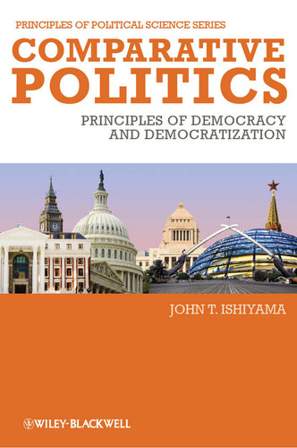 Comparative Politics: Principles of Democracy and Democratization (Principles of Political Science) book cover by John T. Ishiyama