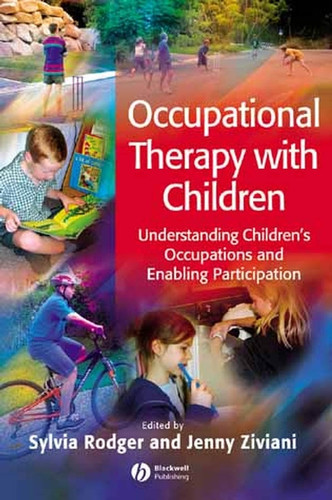 Occupational Therapy with Children: Understanding Children's Occupations and Enabling Participation book cover by 
