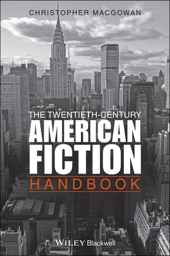 The Twentieth-Century American Fiction Handbook (Wiley Blackwell Literature Handbooks) book cover by Christopher Macgowan
