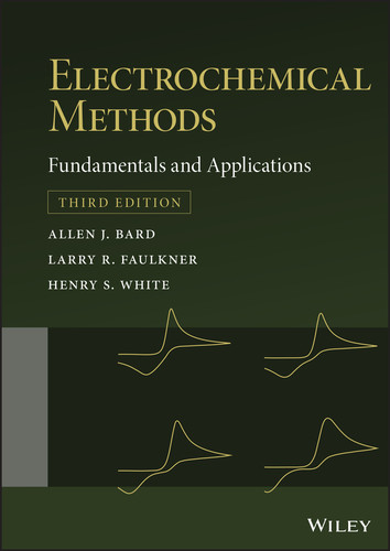 Electrochemical Methods: Fundamentals and Applications book cover by Allen J. Bard, Larry R. Faulkner, Henry S. White