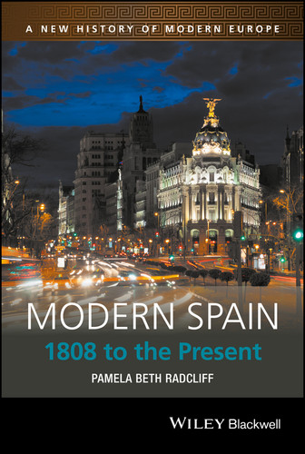 Modern Spain: 1808 to the Present (A New History of Modern Europe) book cover by Pamela Beth Radcliff