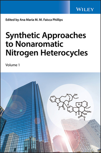 Synthetic Approaches to Nonaromatic Nitrogen Heterocycles, 2 Volume Set book cover by 