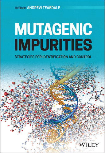 Mutagenic Impurities: Strategies for Identification and Control book cover by 