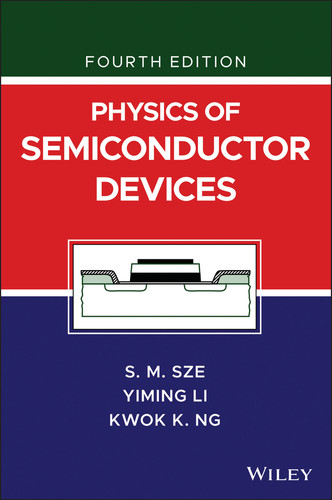 Physics of Semiconductor Devices book cover by Simon M. Sze, Yiming Li, Kwok K. Ng