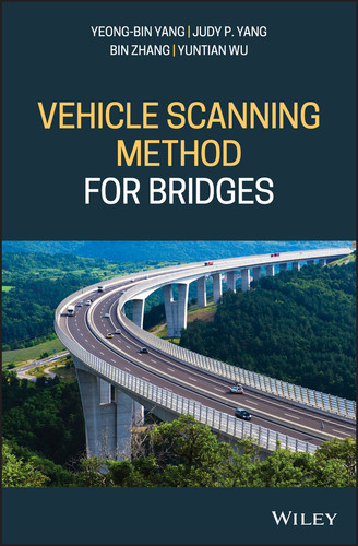 Vehicle Scanning Method for Bridges book cover by Yeong-Bin Yang, Judy P. Yang, Yuntian Wu, Bin Zhang