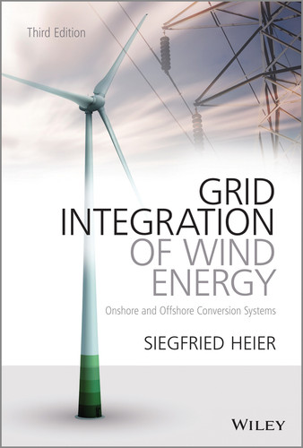 Grid Integration of Wind Energy: Onshore and Offshore Conversion Systems book cover by Siegfried Heier