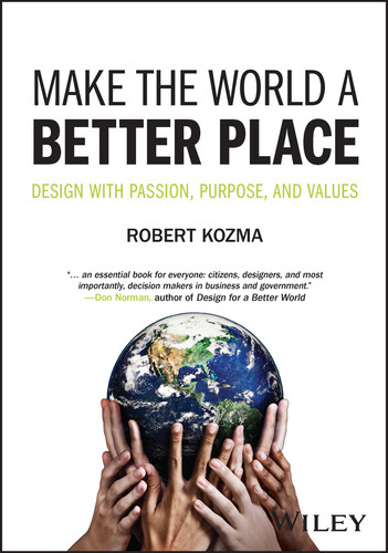 Make the World a Better Place: Design with Passion, Purpose, and Values book cover by Robert Kozma
