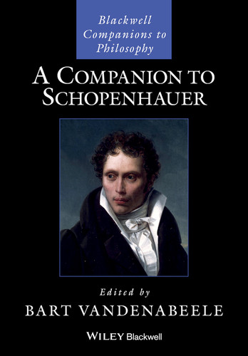 A Companion to Schopenhauer (Blackwell Companions to Philosophy) book cover by 