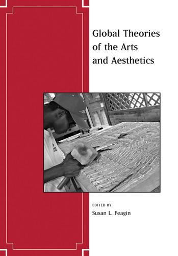 Global Theories of the Arts and Aesthetics (Journal of Aesthetics and Art Criticism) book cover by 