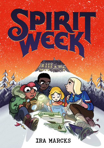 Spirit Week (Midnight Movie Adventures) book cover by Ira Marcks