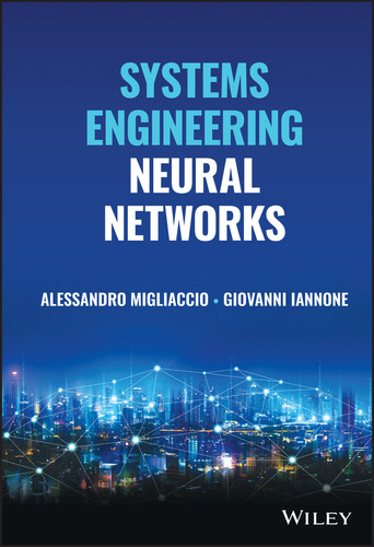 Systems Engineering Neural Networks book cover by Alessandro Migliaccio, Giovanni Iannone