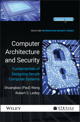 Computer Architecture and Security: Fundamentals of Designing Secure Computer Systems book cover by Shuangbao Paul Wang, Robert S. Ledley