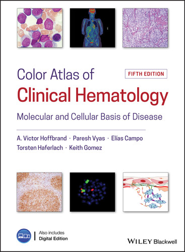Color Atlas of Clinical Hematology: Molecular and Cellular Basis of Disease book cover by A. Victor Hoffbrand, Paresh Vyas, Elias Campo, Torsten Haferlach, Keith Gomez