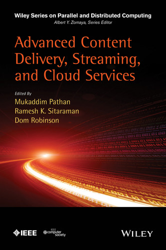 Advanced Content Delivery, Streaming, and Cloud Services (Wiley Series on Parallel and Distributed Computing) book cover by 
