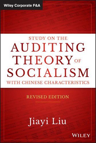 Study on the Auditing Theory of Socialism with Chinese Characteristics (Wiley Corporate F&A) book cover by Jiayi Liu