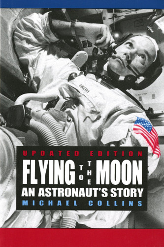 Flying to the Moon: An Astronaut's Story book cover by Michael Collins
