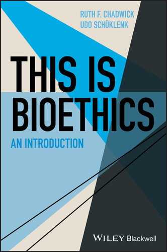 This Is Bioethics: An Introduction (This is Philosophy) book cover by Ruth F. Chadwick, Udo Schüklenk