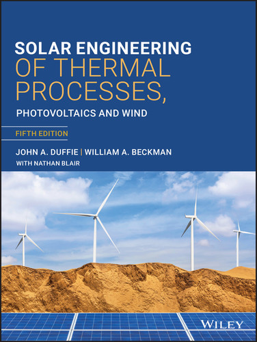 Solar Engineering of Thermal Processes, Photovoltaics and Wind book cover by John A. Duffie, William A. Beckman, Nathan Blair