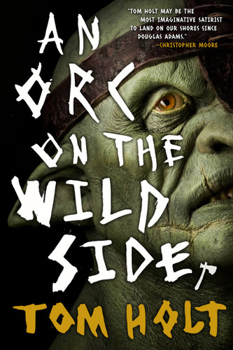 An Orc on the Wild Side book cover by Tom Holt