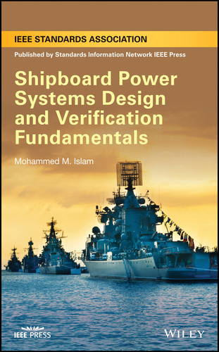 Shipboard Power Systems Design and Verification Fundamentals book cover by Mohammed M. Islam