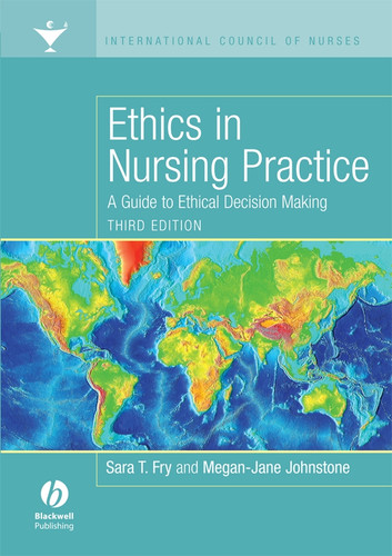 Ethics in Nursing Practice: A Guide to Ethical Decision Making book cover by Sara Fry, Megan-Jane Johnstone