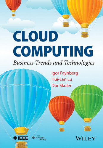 Cloud Computing: Business Trends and Technologies book cover by Igor Faynberg, Hui-Lan Lu, Dor Skuler