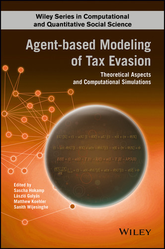 Agent-based Modeling of Tax Evasion: Theoretical Aspects and Computational Simulations (Wiley Series in Computational and Quantitative Social Science) book cover by 