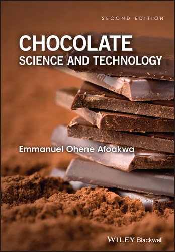Chocolate Science and Technology book cover by Emmanuel Ohene Afoakwa