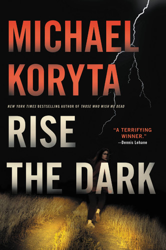 Rise the Dark book cover by Michael Koryta