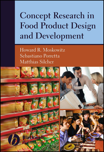 Concept Research in Food Product Design and Development book cover by Howard R. Moskowitz, Sebastiano Porretta, Matthias Silcher