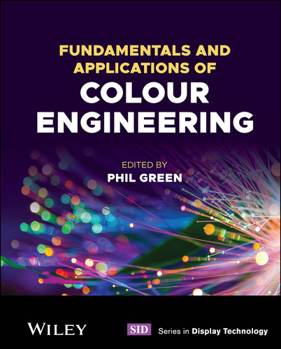 Fundamentals and Applications of Colour Engineering (Wiley Series in Display Technology) book cover by 