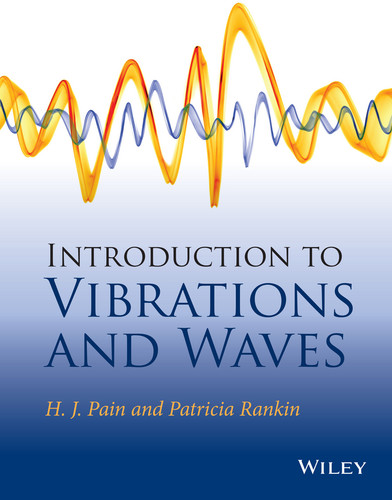 Introduction to Vibrations and Waves book cover by H. John Pain, Patricia Rankin