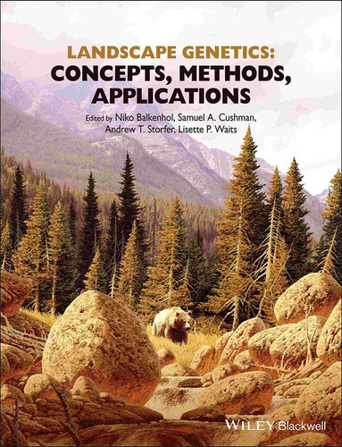 Landscape Genetics: Concepts, Methods, Applications book cover by Niko Balkenhol, Samuel Cushman, Andrew Storfer, Lisette Waits