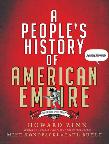 A People's History of American Empire: A Graphic Adaptation (American Empire Project) book cover by Howard Zinn, Mike Konopacki, Paul Buhle