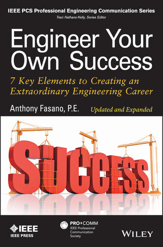 Engineer Your Own Success: 7 Key Elements to Creating an Extraordinary Engineering Career (IEEE PCS Professional Engineering Communication Series) book cover by Anthony Fasano