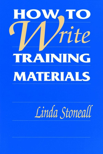 How to Write Training Materials book cover by Linda Stoneall