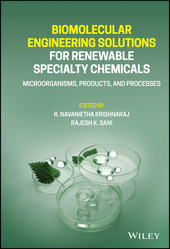 Biomolecular Engineering Solutions for Renewable Specialty Chemicals: Microorganisms, Products, and Processes book cover by 