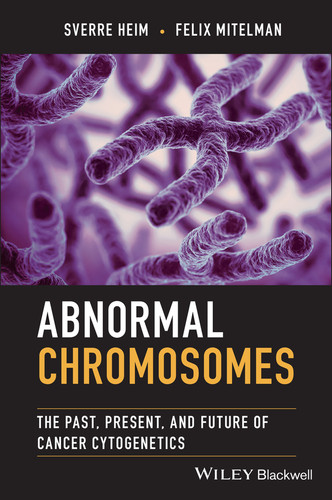 Abnormal Chromosomes: The Past, Present, and Future of Cancer Cytogenetics book cover by Sverre Heim, Felix Mitelman