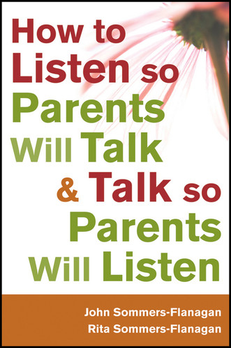 How to Listen so Parents Will Talk and Talk so Parents Will Listen book cover by John Sommers-Flanagan, Rita Sommers-Flanagan