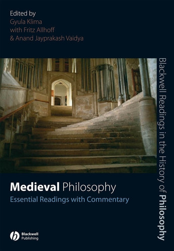 Medieval Philosophy: Essential Readings with Commentary (Blackwell Readings in the History of Philosophy) book cover by 