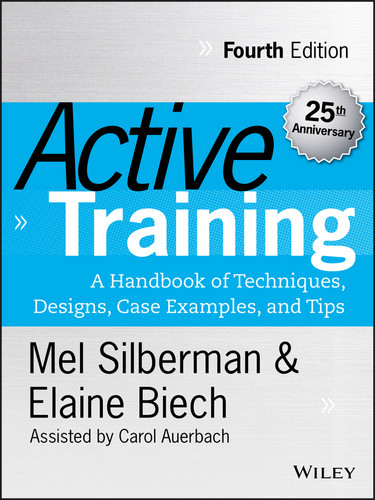Active Training: A Handbook of Techniques, Designs, Case Examples, and Tips (Active Training Series) book cover by Melvin L. Silberman, Elaine Biech