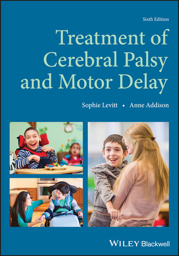 Treatment of Cerebral Palsy and Motor Delay book cover by Sophie Levitt, Anne Addison