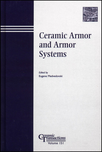 Ceramic Armor and Armor Systems (Ceramic Transactions Series) book cover by 