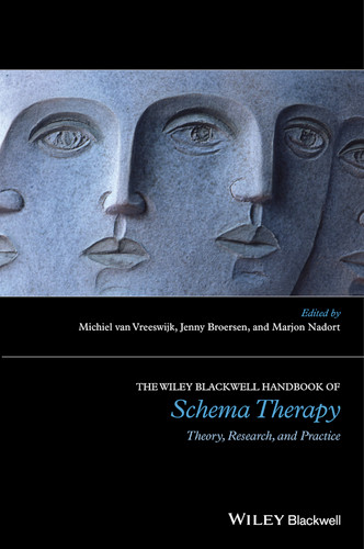 The Wiley-Blackwell Handbook of Schema Therapy: Theory, Research, and Practice (Wiley Clinical Psychology Handbooks) book cover by Michiel van Vreeswijk, Jenny Broersen, Marjon Nadort